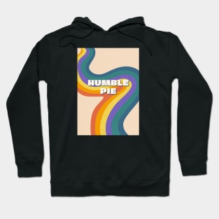 Humble pie Hoodie